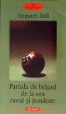 PARTIDA DE BILIARD DE LA ORA NOUA SI JUMATATE-HEINRICH BOLL-278187