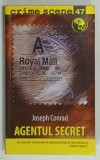 AGENTUL SECRET de JOSEPH CONRAD , 2011