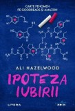 Ipoteza iubirii Ali Hazelwood - Roman beletristica paperback editura Litera