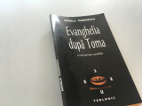 ANGELA MARINESCU, EVANGHELIA DUPA TOMA.O INTERPRETARE... EDITURA ANASTASIA 1997