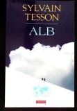 Carte ALB de Sylvain Tesson (2023), Editura POLIROM, Necartonata, Memorii/Jurnal