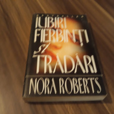 NORA ROBERTS-IUBIRI FIERBINTI SI TRADARI
