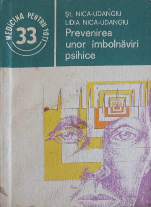 PREVENIREA UNOR IMBOLNAVIRI PSIHICE-ST. NICA-UDANGIU, LIDIA NICA-UDANGIU-228973