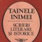 MIHAIL KOGALNICEANU - TAINELE INIMEI ( SCRIERI LITERARE SI ISTORICE )