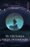 In cautarea vietii interioare - Patrice Van Eersel - Editura Philobia