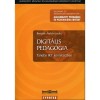 Digit&aacute;lis pedag&oacute;gia - Tanul&aacute;s IKT k&ouml;rnyezetben - Benedek Andr&aacute;s