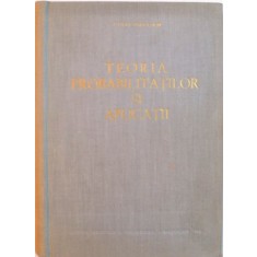 TEORIA PROBABILITATILOR SI APLICATII de OCTAV ONICESCU, 1963