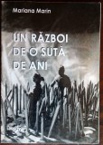 MARIANA MARIN: UN RAZBOI DE O SUTA DE ANI (VERSURI/ed. II/2001/pref.N.MANOLESCU)