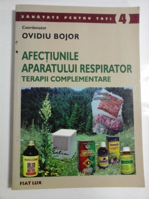 AFECTIUNILE APARATULUI RESPIRATOR * TERAPII COMPLEMENTARE - coordonator Ovidiu BOJOR foto