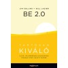BE 2.0 - Tart&oacute;san kiv&aacute;l&oacute; - A kis- &eacute;s k&ouml;z&eacute;pv&aacute;llalkoz&aacute;sok hossz&uacute; t&aacute;v&uacute; &uuml;zleti sikere - Jim Collins