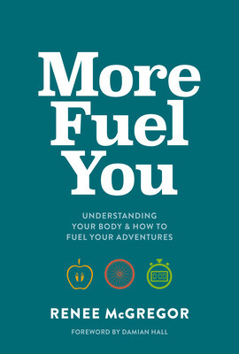 More Fuel You: Understanding Your Body &amp;amp; How to Fuel Your Adventures foto