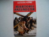 Martorii patimilor - Giovanni Papini, 2013, Alta editura