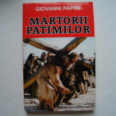 Martorii patimilor - Giovanni Papini