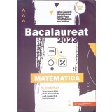 BACALAUREAT 2023. MATEMATICA M_MATE-INFO-ADRIAN ZANOSCHI, GHEORGHE IUREA, GABRIEL POPA, PETRU RADUCANU, IOA-357637