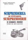 SURPRINDEREA SI EVITAREA SURPRINDERII IN RAZBOIUL MODERN. STUDIU DE ARTA MILITARA (CU DEDICATIA AUTORULUI)--268441