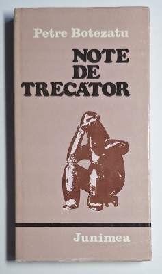 Petre Botezatu &amp;ndash; Note de trecător, Junimea 1979, reflecții filosofice foto