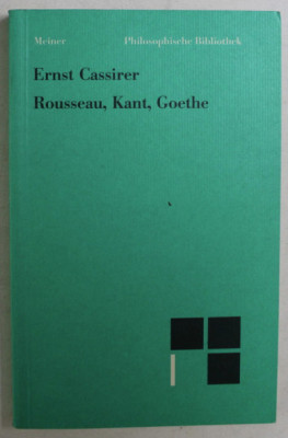 Rousseau, Kant, Goethe / Ernst Cassirer foto