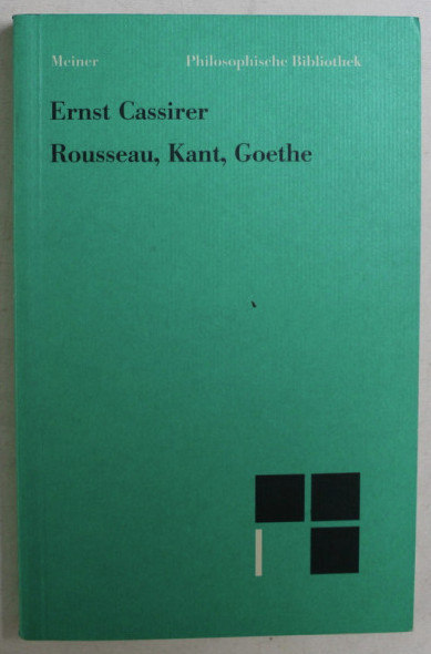 Rousseau, Kant, Goethe / Ernst Cassirer