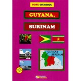 Guyana, Surinam - Doru Ciucescu