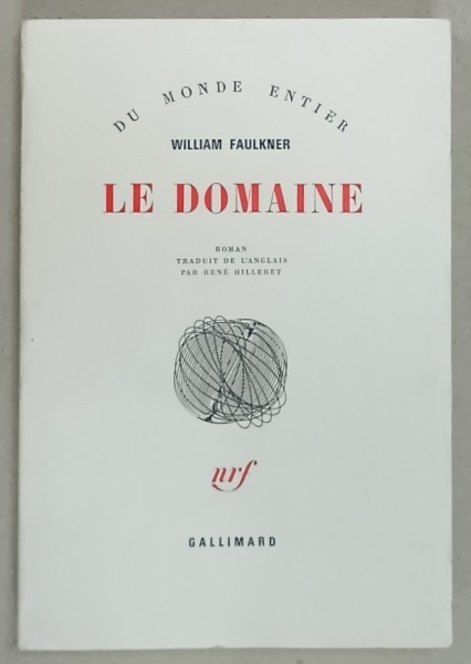 LE DOMAINEpar WILLIAM FAULKNER , 1962