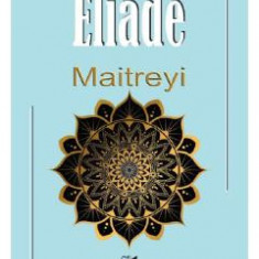 Maitreyi - Mircea Eliade