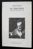 Guido Aristarco - Su Visconti: materiali per una analisi critica (cu autograf)