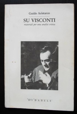 Guido Aristarco - Su Visconti: materiali per una analisi critica (cu autograf) foto