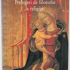 Prelegeri de filozofie a religiei - G. W. F. Hegel (editie de lux)