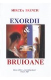 Exordii si bruioane - Mircea Brenciu