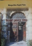 Ecouri peste timp - Marga Rita/ Popeli Tatu