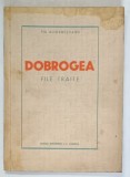 DOBROGEA , FILE TRAITE de PIA ALIMANESTIANU , 1940