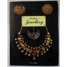 INDIAN JEWELLERY , by M.L. NIGAM , photographs DHEERAJ PAUL , 1999