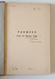 FARMECE VIATA LUI DESPOT VODA CU 19 ILUSTRATII SI 3 VIGNETE DE P. GRANT de C. GANE , LIPSA PAGINA DE TITLU , PREZINTA SUBLINIERI
