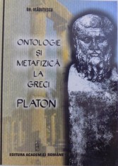 Gh. Vladu?escu - Ontologie ?i metafizica la greci. Platon foto