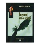 Vasile Simon - Ingerul cu o aripa - 123437