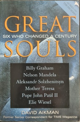 Great Souls: Six Who Changed A Century &amp;ndash; David Aikman foto