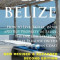 Easy Belize: How to Live, Retire, Work and Buy Property in Belize, the English Sp