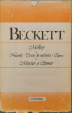 Molloy. Nuvele si texte de nefiinta. Cum e. Mercier si Camier - Samuel Beckett