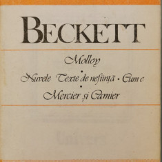 Molloy. Nuvele si texte de nefiinta. Cum e. Mercier si Camier - Samuel Beckett