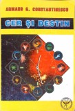 CER SI DESTIN-ARMAND G. CONSTANTINESCU-270498