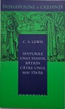 Sfaturile unui diavol bătr&acirc;n către unul mai t&acirc;năr - C. S. Lewis - Carte Filosofie