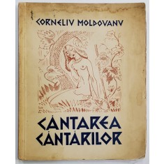 Cantarea Cantarilor de Corneliu Moldovan, ilustratii erotice de Ion Anestin - Bucuresti, 1908.