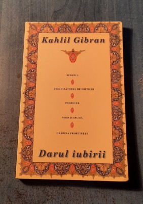 Darul iubirii Kahlil Gibran foto
