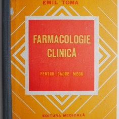 Farmacologie clinica pentru cadre medii – Al. Duminica-Moisescu, Emil Toma (putin patata)