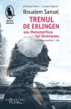 Trenul de Erlingen - Paperback brosat - Boualem Sansal - Humanitas Fiction