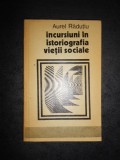 AUREL RADUTIU - INCURSIUNI IN ISTORIOGRAFIA VIETII SOCIALE