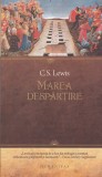 AS - C.S. LEWIS - MAREA DESPARTIRE