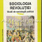 Sociologia Revolutiei - Petre Andrei