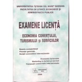 EXAMENE LICENTA: ECONOMIA COMERTULUI, TURISMULUI SI SERVICIILOR-ELENA HLACIUC-263030