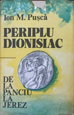 PERIPLU DIONISIAC DE LA PANCIU LA JEREZ-ION M. PUSCA foto